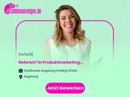 Referent*in (m/w/d) Produktmarketing - Augsburg