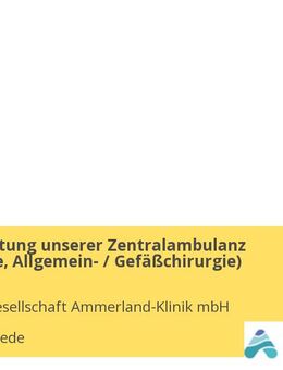 MFA als Leitung unserer Zentralambulanz (Anästhesie, Allgemein- / Gefäßchirurgie) - Westerstede