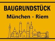 . ERSTKLASSIGES DOPPELGRUNDSTÜCK FÜR ZWEI MEHRFAMILIENHÄUSER . SCHÖNE SÜD-WESTLAGE IN RIEM . - München