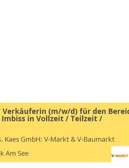 Verkäufer / Verkäuferin (m/w/d) für den Bereich Brothaus & Imbiss in Vollzeit / Teilzeit / - Lechbruck (See)