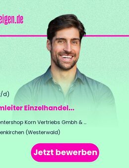 Teamleiter (m/w/d) Einzelhandel - Hachenburg