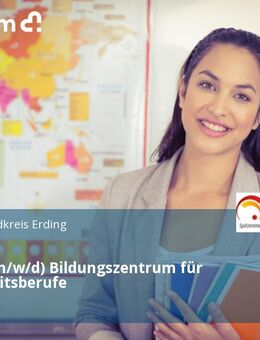 Leitung (m/w/d) Bildungszentrum für Gesundheitsberufe - Erding