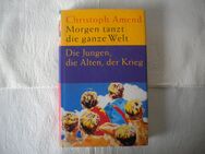 Morgen tanzt die ganze Welt,Christoph Amend,Blessing Verlag,2003 - Linnich