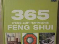 8x: 365 Wege zur Harmonie FENG SHUI + Feng SHUI - leicht gemacht + FENG SHUI in der Praxis + 2x FENG SHUI gegen das Gerümpel des Alltags - München