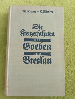 Die Kreuzfahrten Der Goeben Und Breslau - Kassel