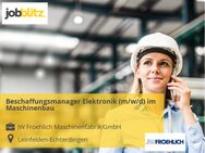 Beschaffungsmanager Elektronik (m/w/d) im Maschinenbau - Leinfelden-Echterdingen