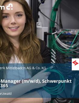 IT-Service-Manager (m/w/d), Schwerpunkt Microsoft 365 - Lahr (Schwarzwald)