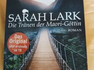 Die Tränen der Maori Göttin *Sarah Lark - Weiden (Oberpfalz)