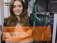 Manager Einführung des IT-system MS Dynamics 365 (m/w/d) Vollzeit / Teilzeit - Radeberg