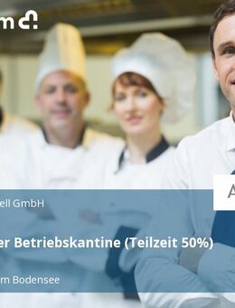 Mitarbeiter Betriebskantine (Teilzeit 50%) (m/w/d) - Radolfzell (Bodensee)
