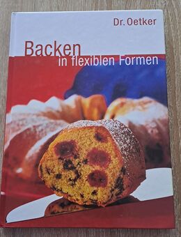 Buch "Backen in flexiblen Formen" von Dr. Oetker - Königswinter