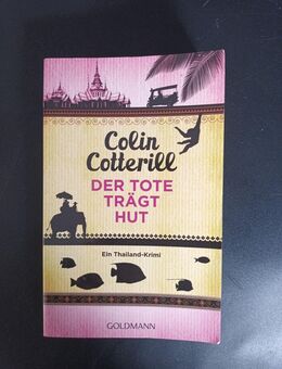 Der Tote trägt Hut - Jimm Juree 1 von Colin Cotterill (2013, Taschenbuch) - Essen