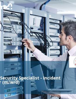 IT (Cyber) Security Specialist - Incident Responder (m/w/d) - München