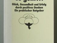 Schneider: Stell’ dir vor, es geht. Glück, Gesundheit u. Erfolg durch positives Denken. - Münster