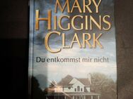 Du entkommst mir nicht von Mary Higgins Clark (Gebunden) - Essen