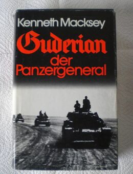 Guderian der Panzergeneral,Kenneth Macksey,Buch und Welt,1976 - Linnich