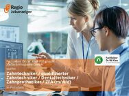 Zahntechniker / qualifizierter Zahntechniker / Dentaltechniker / Zahnprothetiker / ZFA (m/w/d) - Potsdam