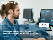 Mediengestalter (m/w/d) Digitale Ausbildungsmittel - VR, AR, MR & Desktop - Bremen