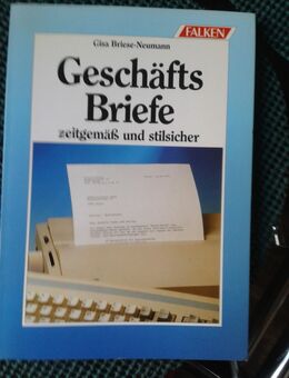Geschäftsbriefe zeitgemäß und stilsicher von Gisa Briese- Falken Verlag - Leipzig Ost