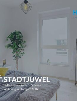 STADTJUWEL - Helle kernsanierte 3-Zimmer-Wohnung in Stuttgart-Mitte - Stuttgart