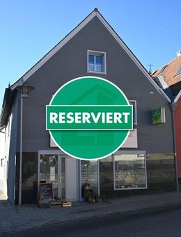 Volle Mieteinnahmen! Zentral gelegenes Wohn-/Geschäftshaus in Deining bei Neumarkt i.d. OPf. - Deining