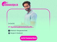 IT-Systemadministrator/in (m/w/d) - Bergisch Gladbach
