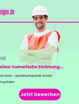 Ingenieur (m/w/d) numerische Strömungssimulationen (CFD) / Strömungsmechanik - Schopfheim