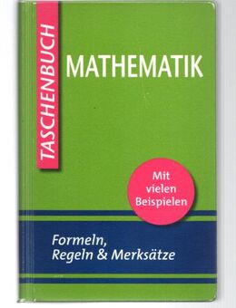 Mathe Spicker Taschenbuch Mathematik - Formeln, Regeln, Merksätze - Nürnberg