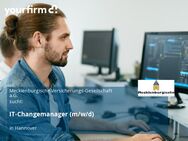 IT-Changemanager (m/w/d) - Hannover