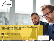 International Sales Manager / Verkäufer international (m/w/d) - Duisburg