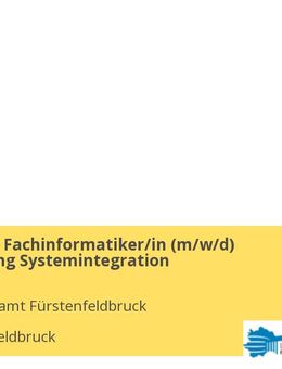 Ausbildung Fachinformatiker/in (m/w/d) Fachrichtung Systemintegration - Fürstenfeldbruck