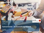 Fachverkäufer - Badausstellung (w/m/d) - Freiburg (Breisgau)