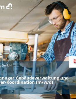 Facility Manager Gebäudeverwaltung und Handwerker-Koordination (m/w/d) - Tübingen