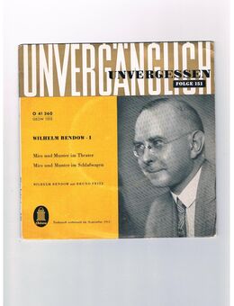 Wilhelm Bendow 1-Mies und Munter im Theater-im Schlafwagen-Serie Unvergänglich-Unvergessen 151-Vinyl-SL - Linnich