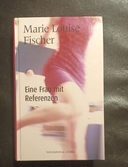 Eine Frau mit Referenzen Marie Louise, Fischer (Gebunden) - Essen
