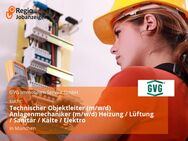 Technischer Objektleiter (m/w/d) Anlagenmechaniker (m/w/d) Heizung / Lüftung / Sanitär / Kälte / Elektro - München