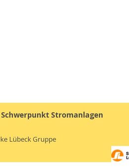 Monteur:in Schwerpunkt Stromanlagen - Lübeck