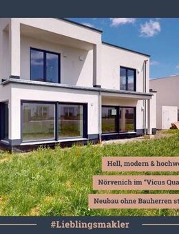 Neubau ohne Bauherrenstress || Sofort Wohlfühlen || Vicus Quartier Nörvenich - Nörvenich