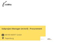 Subproject Manager (m/w/d) - Procurement - Papenburg