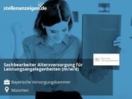 Sachbearbeiter Altersversorgung für Leistungsangelegenheiten (m/w/d) - München