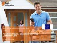 Kundenbetreuer / Dispatcher (m/w/d) Customer Care - Neu Isenburg