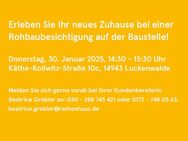 Rohbaubesichtigung 30.01. ab 14:30 Uhr – Sichern Sie sich Ihr bezahlbares Eigenheim in Luckenwalde - Luckenwalde