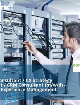 (Senior) Consultant / CX Strategy Consultant / CRM Consultant (m/w/d) - Customer Experience Management - Berlin Mitte