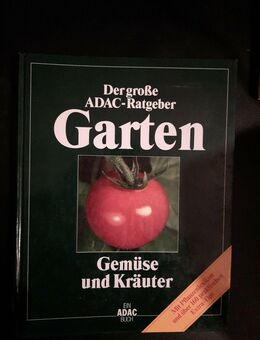 Der große ADAC Ratgeber Garten - Gemüse und Kräuter - Essen