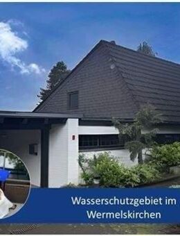 Märchenhaus im Grünen - Charme, Ruhe und viele Möglichkeiten - Wermelskirchen