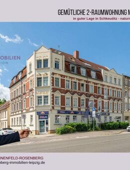 Charmante 2-Zimmerwohnung in bester Lage in Schkeuditz - Schkeuditz