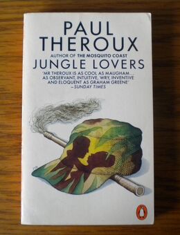 Jungle Lovers,Paul Theroux,Penguin Books,1982 - Linnich