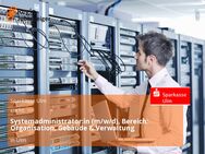 Systemadministrator:in (m/w/d), Bereich: Organisation, Gebäude & Verwaltung - Ulm