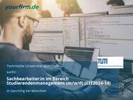 Sachbearbeiter:in im Bereich Studierendenmanagement (m/w/d) (CIT2024-14) - Garching (München)