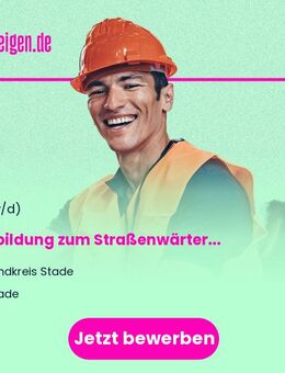 Ausbildung zum Straßenwärter (m/w/d) - Stade (Hansestadt)